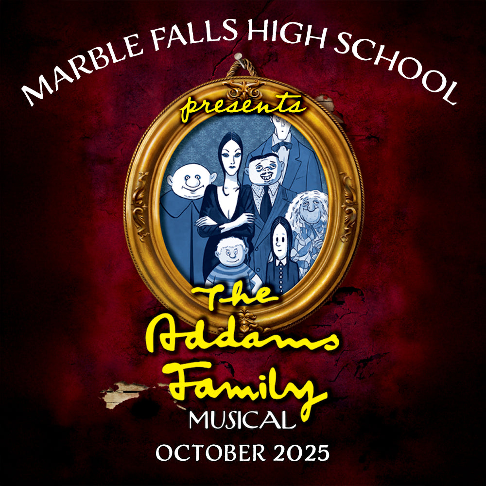 Marble Falls HS- The Addams Family 2025